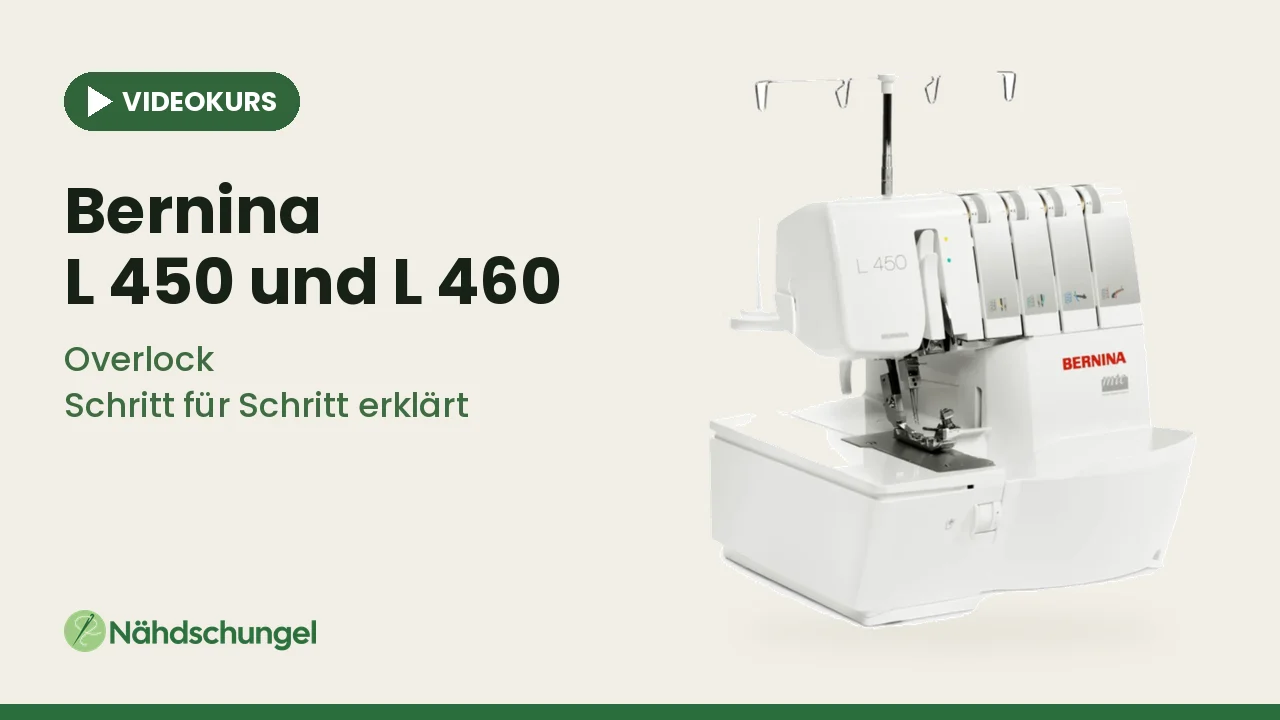 Online-Videokurs Bernina L450 und L460 (Overlock)