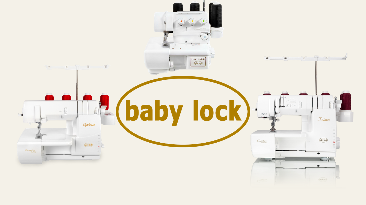 Die drei baby lock Covermaschinen im Vergleich: BLCS, Euphoria und Primo
